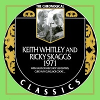 Keith Whitley - The Chronogical Classics - 1971